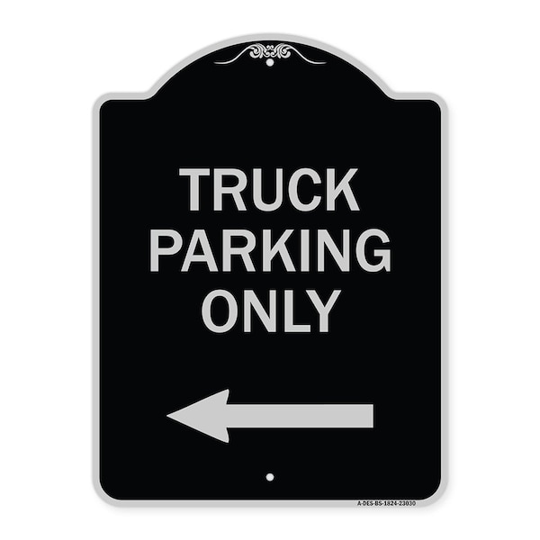 Signmission Reserved Parking Truck Parking W/ Left Arrow Heavy-Gauge Aluminum Sign, 24" x 18", BS-1824-23030 A-DES-BS-1824-23030 - main